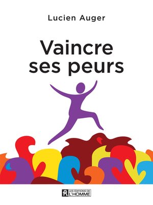cover image of Vaincre ses peurs
